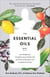 The Essential Oils Diet - Lose Weight and Transform Your Health with the Power of Essential Oils and Bioactive Foods