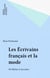 Les Écrivains français et la mode - De Balzac à nos jours