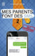 Mes parents font des SMS (Tome 2)