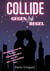 Collide - Gegen Jede Regel