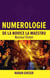 Numerologie de la Novice la Maestru - Vol 1. Nucleul ființei - Numerologie, #1