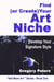 Find (or Create) Your Art Niche - Sell More Art, #1