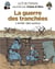 Le fil de l'Histoire raconté par Ariane & Nino - La guerre des tranchées