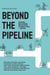 Beyond the Pipeline
