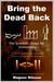 Bring the Dead Back