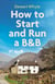 How to Start and Run a B&B, 4th Edition
