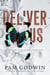Deliver Us - Deliver Box Set, #1