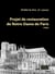 Projet de restauration de Notre-Dame de Paris - Pour mieux penser la rénovation à venir