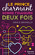 Le prince charmant sonne toujours deux fois