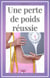 Une perte de poids réussie - Nutrition