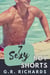 7 Sexy Boy Shorts
