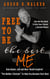 Free to Be the Best Me