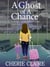 A Ghost of a Chance: A Viola Valentine Mystery