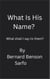 What Is His Name?