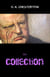 The G. K. Chesterton Collection (The Father Brown Stories, The Napoleon of Notting Hill, The Man Who Was Thursday, The Return of Don Quixote and many more!)