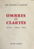 Ombres et clartés - Rythme, cadence, poésie