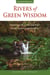 Rivers of Green Wisdom: Exploring Christian and Yogic Earth-Centred Spirituality - GreenSpirit ebooks, #4