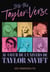 Into the Taylor-Verse. Au cœur de l'univers de Taylor Swift