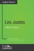 Les Justes d'Albert Camus (Analyse approfondie) - Approfondissez votre lecture de cette œuvre avec notre profil littéraire (résumé, fiche de lecture et axes de lecture)