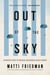 Out of the Sky - Heroism and Rebirth in Nazi Europe