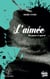 L'aimée - Une femme m'apparut