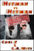 Hitman vs. Hitman: The Complete Collection - Hitman vs. Hitman, #6