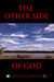 The Other Side Of God