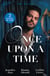 Once Upon A Time: The Beast - Beauty and Her Boss / Beauty and the Brooding Billionaire / Claimed in the Italian's Castle
