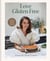 Love Gluten Free - The INSTANT SUNDAY TIMES BESTSELLER for easy, everyday, gluten-free recipes