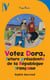 Votez Dora - Future Présidente de la République Française