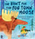 The Hunt for the Fog Town Moose