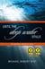 Until the Deep Water Stills: An Internet-enhanced Novel