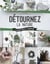 Détournez la nature