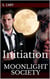 Moonlight Society: Initiation - Moonlight Society: An Urban Fantasy Series, #1