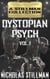 Dystopian Psych Volume 1 - Dystopian Psych, #1