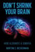 Don't Shrink Your Brain