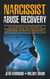 Narcissist Abuse Recovery: The Ultimate Guide for How to Understand, Cope, and Move on from Narcissism in Toxic Relationships - Narcissism and Codependency, #1
