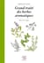 Grand traité des herbes aromatiques - Prix de littérature culinaire de l'Académie nationale de cuisine (2012)