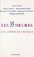 Les 35 heures : une approche critique