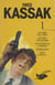 Fred Kassak (1) - Plus amer que la mort, suivi de Nocturne pour assassin, On n'enterre pas le dimanche, Carambolages, Savant à livrer le...
