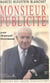 Marcel Bleustein Blanchet - Monsieur Publicité