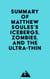 Summary of Matthew Soules's Icebergs, Zombies, and the Ultra-Thin
