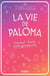 La vie de Paloma. Journal d'une instagrameuse