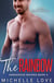The Rainbow: An Alpha Billionaire Romance - Dangerous Waters, #4