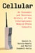 Cellular - An Economic and Business History of the International Mobile-Phone Industry