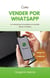 Como Vender por WhatsApp