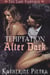 Temptation After Dark - The Last Vampires, #1