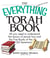 The Everything Torah Book - All You Need To Understand The Basics Of Jewish Law And The Five Books Of The Old Testament
