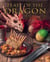 Feast of the Dragon Cookbook - The Unofficial House of the Dragon and Game of Thrones Cookbook