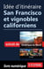 Idée d'itinéraire - San Francisco et vignobles californiens
